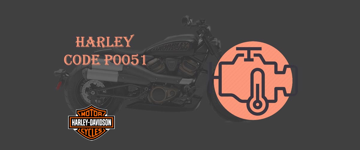 HARLEY CODE P0051 WHAT'S WRONG WITH THE TERM AND HOW TO FIX THAT