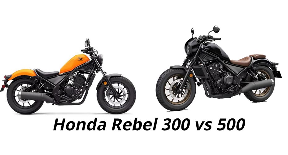 Honda Rebel 300 vs 500