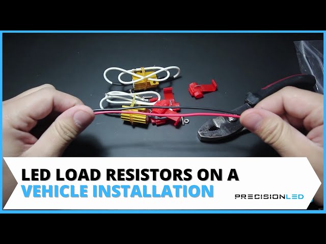 How To Install LED Load Resistors On A Vehicle | Precision LED ...