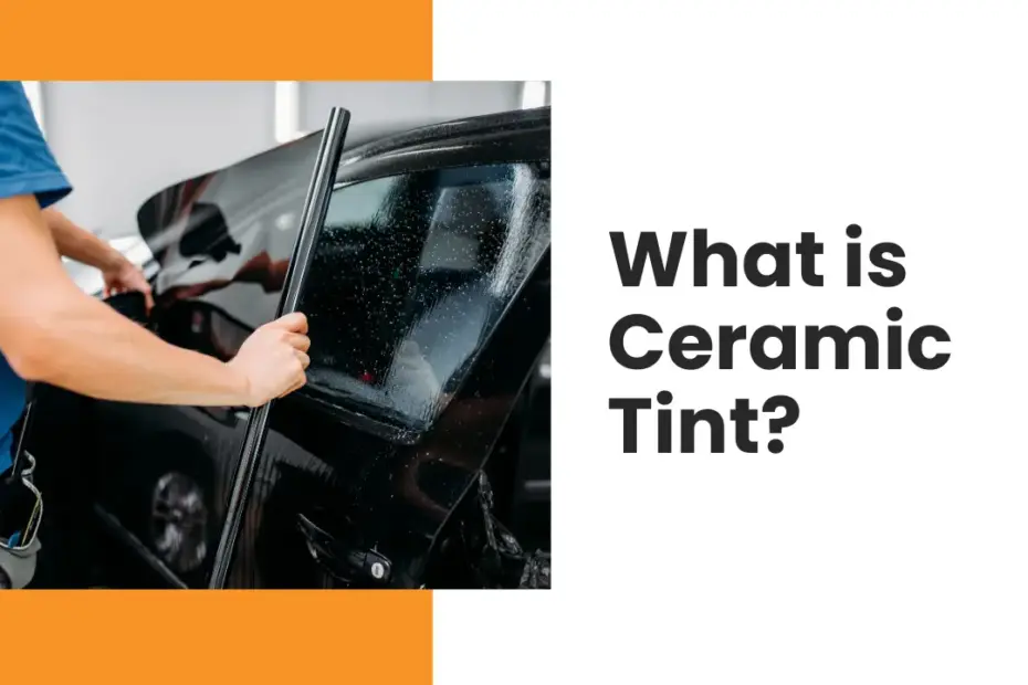 What is Ceramic Window Tint? | Las Vegas Window Tinting